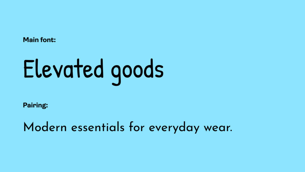 A Patrick Hand and Josefin Sans font pairing: an example of the best fonts for t-shirts.